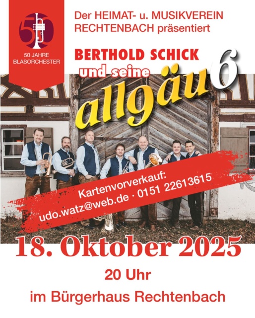 🎺 Berthold Schick und seine Allgäu 6 – live bei uns! 🎶
Zum Abschluss unseres Jubiläumsjahres freuen wir uns riesig auf einen besonderen musikalischen Höhepunkt:

Sichert euch jetzt schon eure Karten, bevor sie weg sind – wir freuen uns auf Euch! 😍