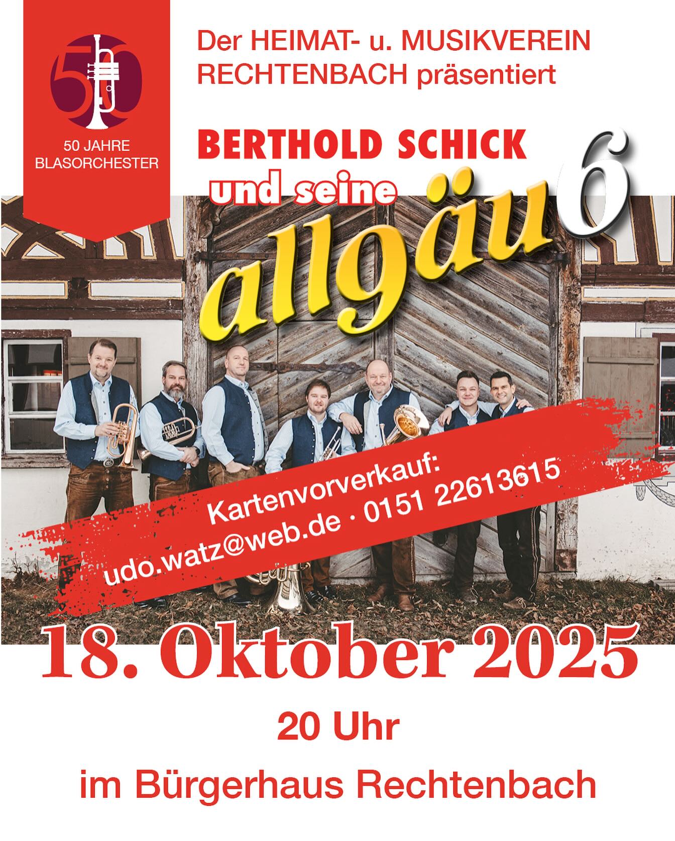 🎺 Berthold Schick und seine Allgäu 6 – live bei uns! 🎶
Zum Abschluss unseres Jubiläumsjahres freuen wir uns riesig auf einen besonderen musikalischen Höhepunkt:

Sichert euch jetzt schon eure Karten, bevor sie weg sind – wir freuen uns auf Euch! 😍